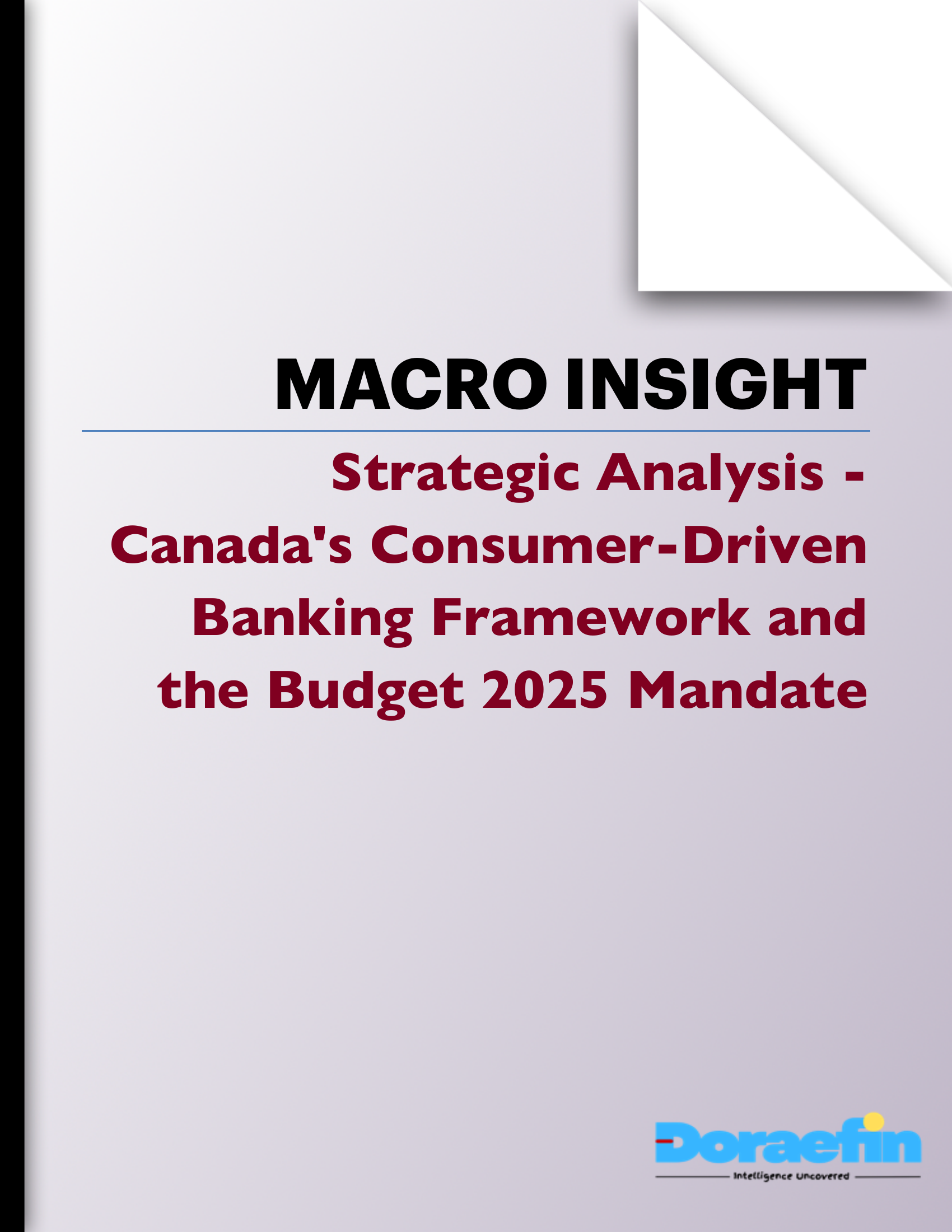 Strategic Analysis - Canada's Consumer-Driven Banking Framework and the Budget 2025 Mandate
